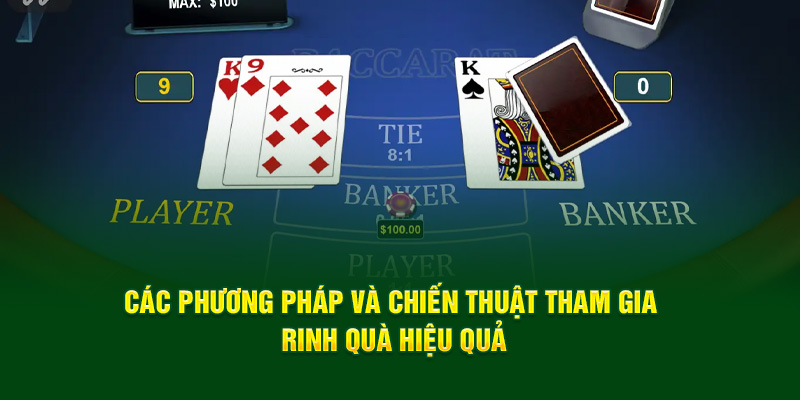 cac-phuong-phap-va-chien-thuat-tham-gia-rinh-qua-hieu-qua