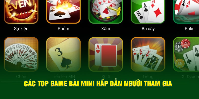 cac-top-game-bai-mini-hap-dan-nguoi-tham-gia