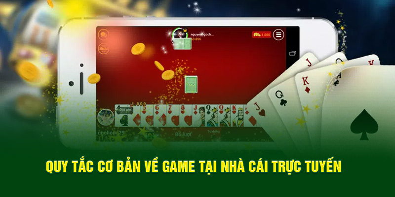 quy-tac-co-ban-ve-game-tai-nha-cai-truc-tuyen