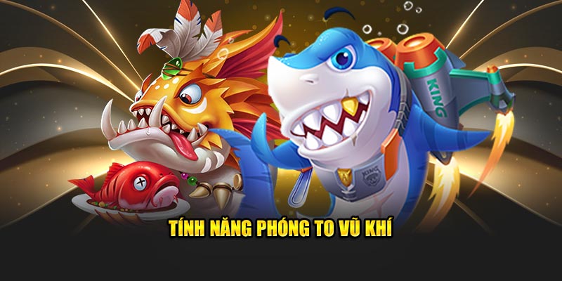 tinh-nang-phong-to-vu-khi